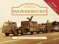 Title: San Francisco Zoo, California (Postcards of America Series), Author: Katherine Girlich