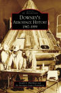 Alternative view 2 of Downey's Aerospace History:: 1947-1999