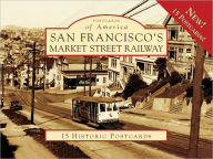 Title: San Francisco's Market Street Railway (Postcards of America Series), Author: Walt Vielbaum
