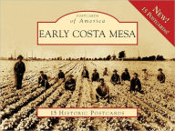 Title: Early Costa Mesa, California (Postcards of America Series)