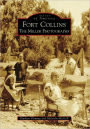 Fort Collins:: The Miller Photographs