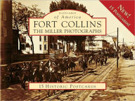 Title: Fort Collins, Colorado: The Miller Photographs (Postcards of America Series), Author: Barbara Fleming