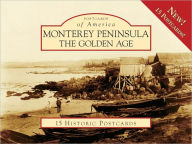 Title: Monterey Peninsula: The Golden Age (Postcards of America Series), Author: Kim Coventry