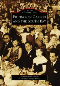Title: Filipinos in Carson and the South Bay, Author: Florante Peter Ibanez