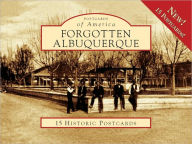 Title: Forgotten Albuquerque, New Mexico (Postcard Packets), Author: Ty Bannerman