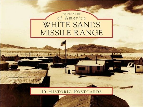 White Sands Missile Range, New Mexico (Postcard Packets)