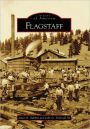 Flagstaff, Arizona (Images of America Series)