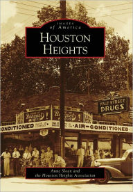 Title: Houston Heights, Author: Anne Sloane