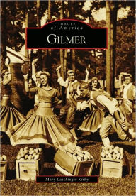 Title: Gilmer, Author: Mary Laschinger Kirby