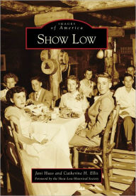 Title: Show Low, Author: Jani Huso