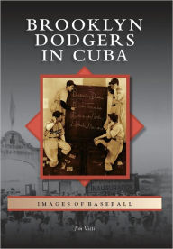 Brooklyn Dodgers in Cuba, New York (Images of Baseball Series)