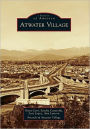Atwater Village, California (Images of America Series)