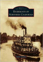 Riverboats of Northern California (Images of America Series)