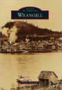 Wrangell, Alaska (Images of America Series)