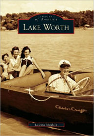 Lake Worth, Texas (Images of America Series)