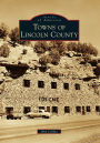 Towns of Lincoln County (Images of America Series)