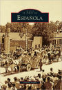 Espanola, New Mexico (Images of America Series)
