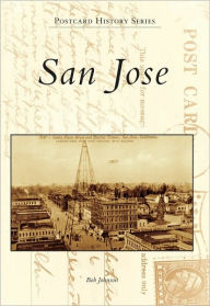 San Jose, California (Postcard History Series)