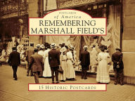 Title: Remembering Marshall Field's (Postcards of America Series), Author: Leslie Goddard