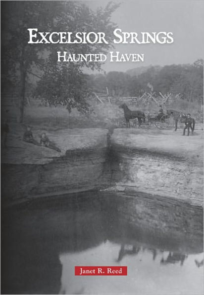 Excelsior Springs: Haunted Haven