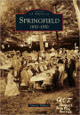 Springfield, Missouri:1830-1930 (Images of America Series)