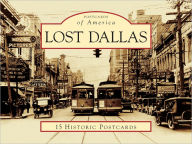 Title: Lost Dallas, Texas (Postcard Packet Series), Author: Mark Doty