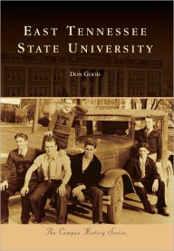 East Tennessee State University (Campus History Series)