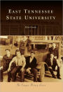 East Tennessee State University (Campus History Series)