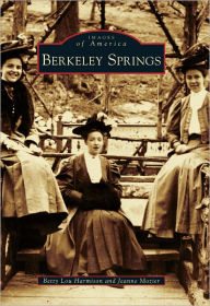 Title: Berkeley Springs, Author: Betty Lou Harmison