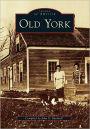 Old York, Maine (Images of America Series)