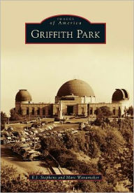 Title: Griffith Park, Author: E.J. Stephens