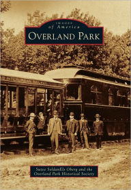Overland Park, Kansas (Images of America Series)