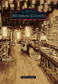 Title: Atchison County, Author: Kim Evans