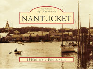 Title: Nantucket, Massachusetts (Postcard Packet Series), Author: James Everett Grieder