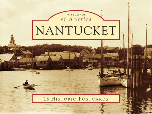 Nantucket, Massachusetts (Postcard Packet Series)