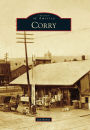 Corry, Pennsylvania (Images of America Series)