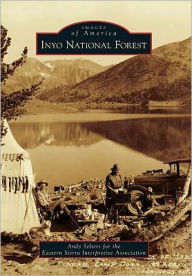 Inyo National Forest, California (Images of America Series)