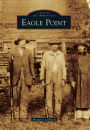 Eagle Point, Oregon (Images of America Series)