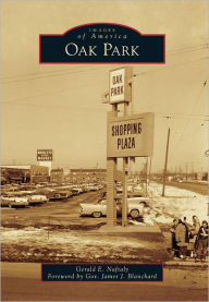 Title: Oak Park, Author: Gerald E. Naftaly