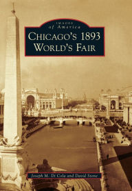 Title: Chicago's 1893 World's Fair, Author: Joseph M. Di Cola