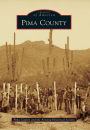 Pima County, Arizona (Images of America Series)