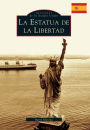 The Statue of Liberty (Spanish version)