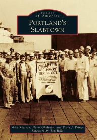 Portland's Slabtown, Oregon (Images of America Series)