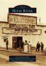 Hood River, Oregon (Images of America Series)