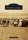 Soap Lake, Washington (Images of America Series)
