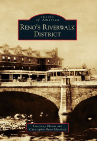 Title: Reno's Riverwalk District, Author: Courtney Rhiana