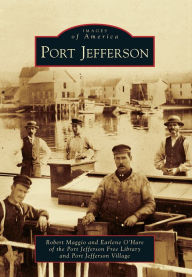 Port Jefferson, New York (Images of America Series)