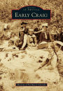 Early Craig, Colorado (Images of America Series)
