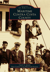 Title: Maritime Contra Costa County, Author: Carol A. Jensen