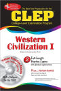 CLEP Western Civilization I: Ancient Near East to 1648: The Best Test Prep for the CLEP Western Civilization I Exam with (CD-ROM)
